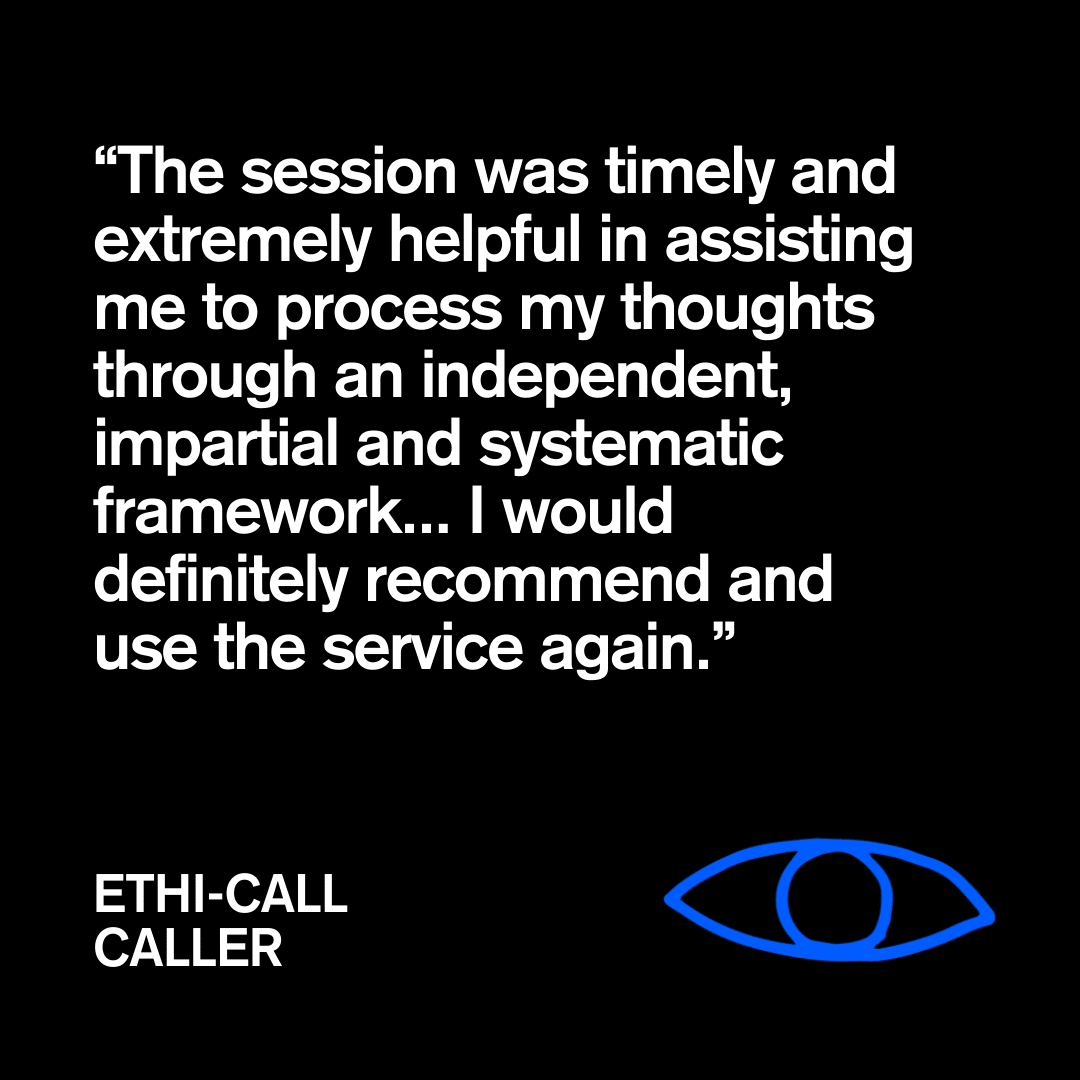 Ethi-call testimonial: The session was timely and extremely helpful...I would definitely recommend and use the service again.