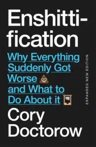 Book cover for Enshittification by Cory Doctorow featuring bold white text, blue subtitles, a poop emoji, and a guillotine.