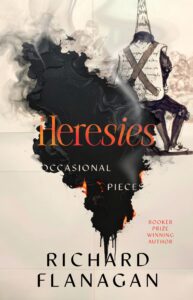 Heresies Occasional Pieces by Richard Flanagan features a dark ink blot on fire near a sketched figure in a dunce cap hat