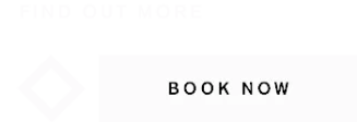 Find out more, book now button with diamond icon. Call to action for booking.